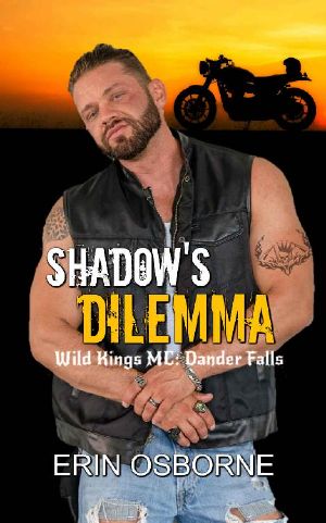 [Wild Kings MC 04] • Shadow's Dilemma